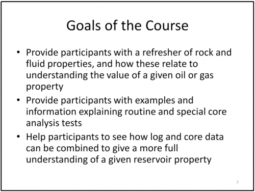 2 Day Course: Reservoir Characterization by Combining Petrophysics and Core Analysis Goals